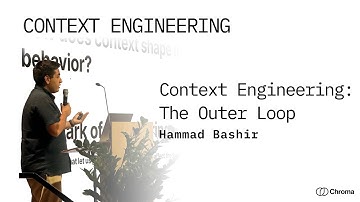 Context Engineering: The Outer Loop | Hammad Bashir