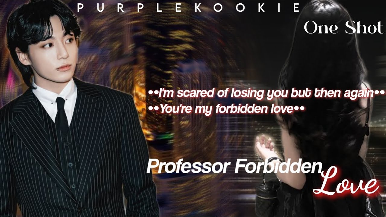 ᴊᴜɴɢᴋᴏᴏᴋ ғғ||Professor forbidden love||One Shot|| #btsff #jungkookff