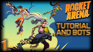 ROCKET ARENA Gameplay Part 1 - TUTORIAL AND ROCKETBOT KNOCKOUT (No Commentary)