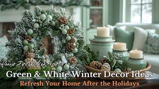 Nature’s Whisper: Green & White Winter Decorating Ideas You’ll Love