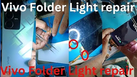 Vivo Y22/Y21 Folder Light repair | VIVO LCD light replacement | All Folder repair