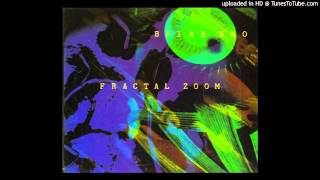 Brian Eno - Fractal Zoom (Small Country)