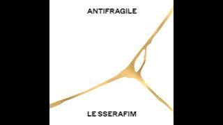 LE SSERAFIM - ANTIFRAGILE