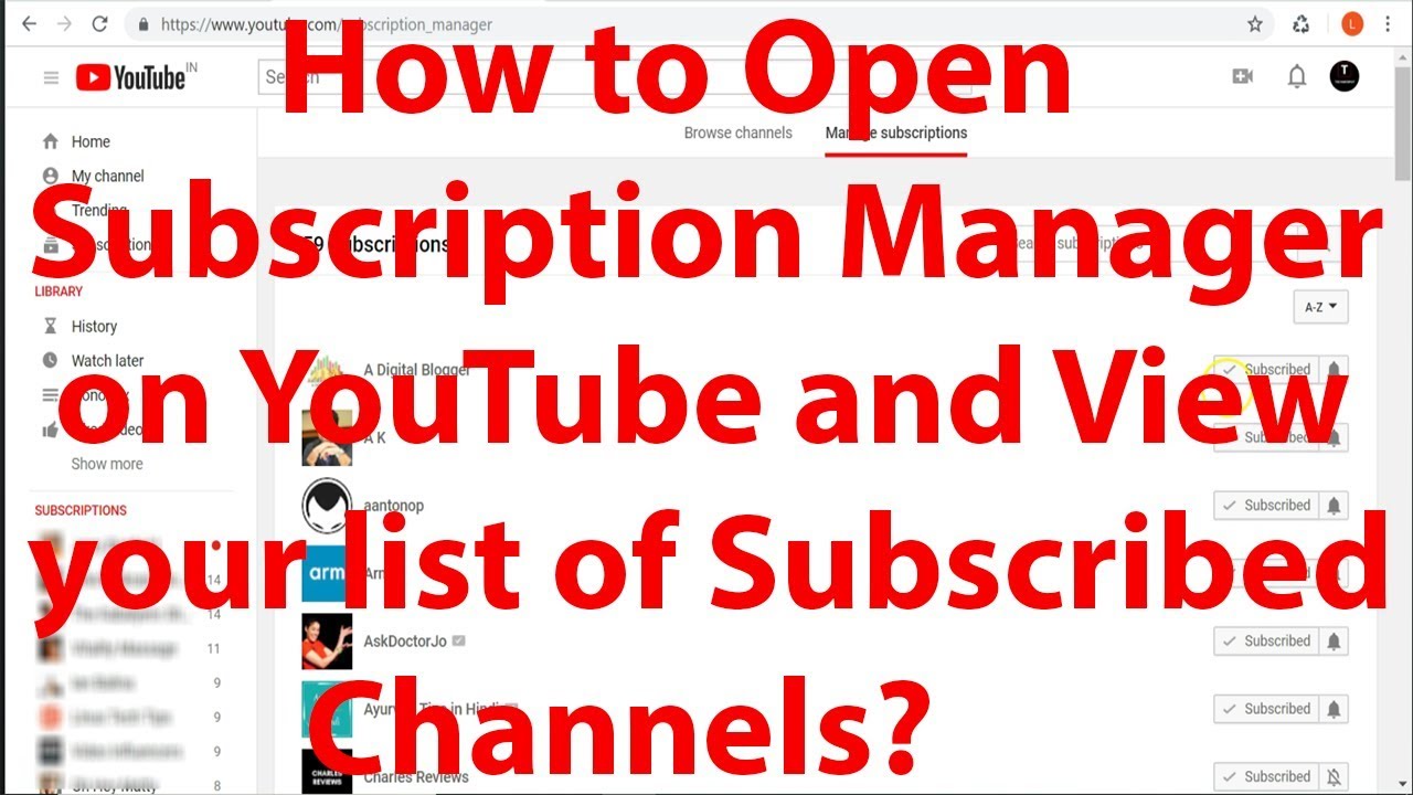 How to Open Subscription Manager on  and View your list of  Subscribed Channels? 