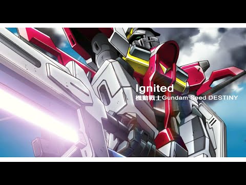 【MUSIC】- Ignited - T.M.Revolution - 機動戰士Gundam Seed DESTINY - 中日字幕