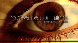 If We Had Your Eyes - Michelle Williams [Teaser #2]