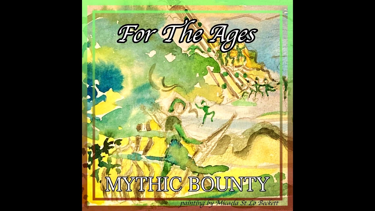 For The Ages - Mythic Bounty