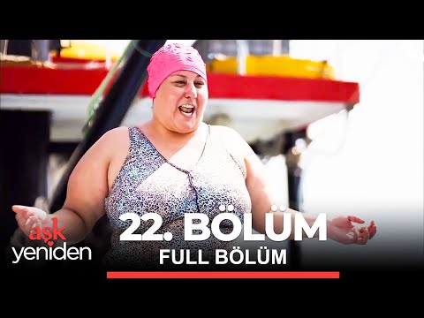 Aşk Yeniden 22. Bölüm