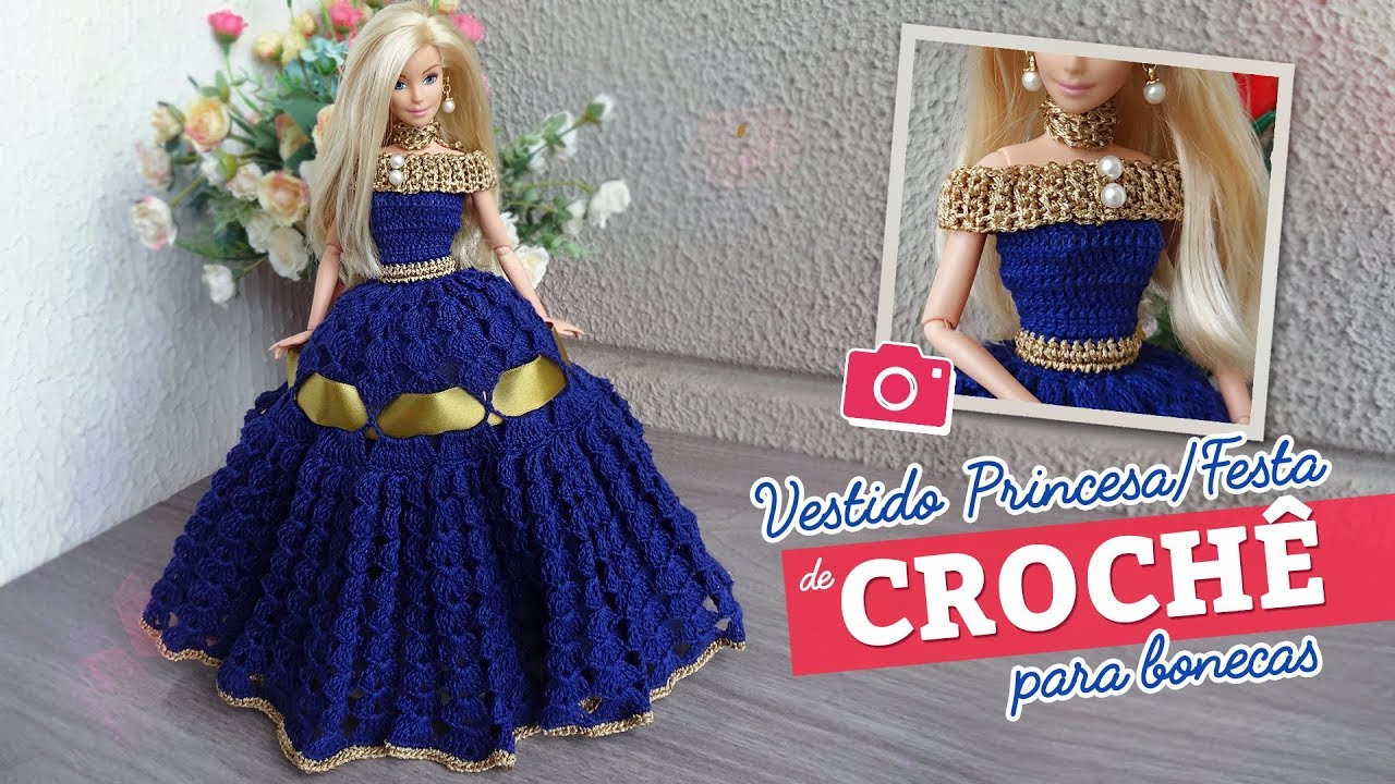 READY TO PARTY!  Crochet Princess Dress for Dolls (portuguese