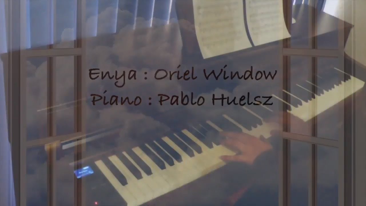 Enya - Oriel Window ( Cover ) 🎹