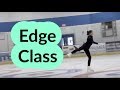 EDGE CLASS FOR FIGURE SKATERS!!!