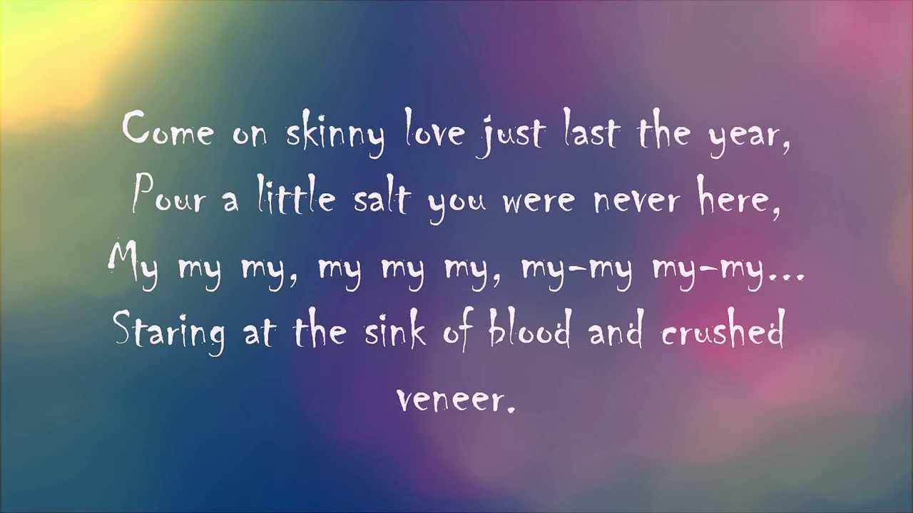 Birdy Skinny Love(Lyrics) YouTube Birdy Skinny Love(Lyrics) YouTube