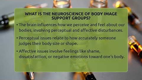 What Is The Neuroscience Of Body Image Support Groups? - Inside Body Image