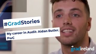 My Career in Audit: Aidan Butler,  Senior Associate Assurance, PwC