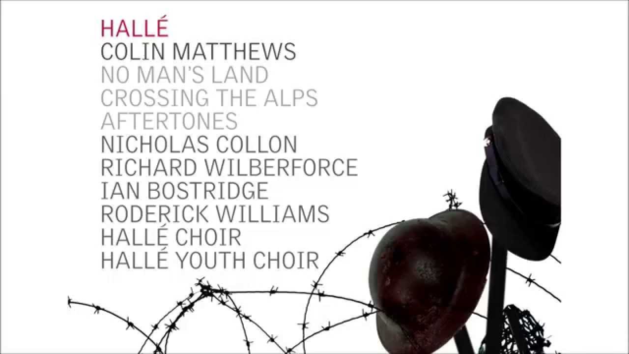 The Halle - Colin Matthews: No Man's Land - You're Quite Right, Sir