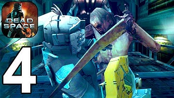 Dead Space Mobile - Gameplay Walkthrough Part 4 Chapter 4 (iOS, Android)