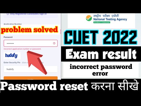 Cuet incorrect application number or password | cuet password reset kaise kare | cuet 2022 datesheet