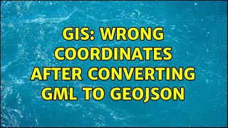 GIS: Wrong coordinates after converting GML to GeoJSON (2 Solutions!!)