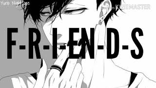 ◾ Nightcore - FRIENDS - [ Male Version ] - Lyrics ◾