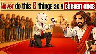 8 cosas que nunca debes hacer como elegido | Dios nos advirtió sobre ellas