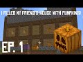 Ep. 1: I Filled My Friend&#39;s House With Pumpkins! - Crystal Empire MC Server