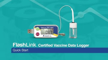 FlashLink Certified Vaccine Data Logger Quick Start Guide