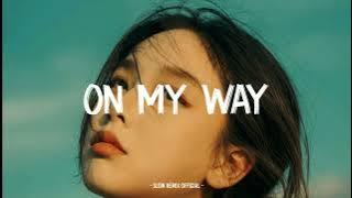 Dj On My Way Slow Remix Paling Enak Di Dengar ( Slow Remix  )