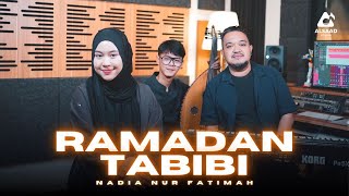 Nadia Nur Fatimah - Ramadan Tabibi ( Ammar Sarsar )