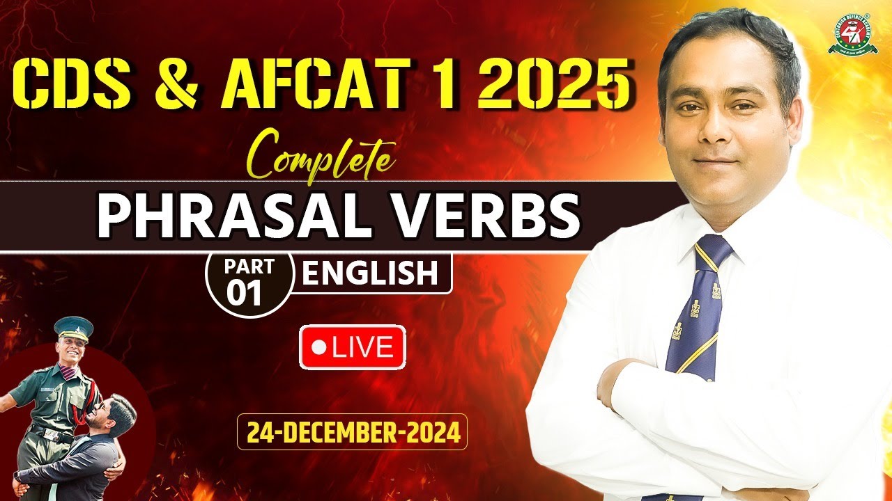 CDS & AFCAT 1 Exam 2025 I English👉Phrasal Verbs "LIVE"🔥Class I English ...