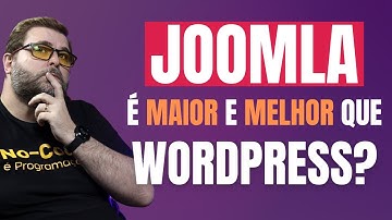 Joomla 4 - Vale a pena em 2022? O que mudou na última versão?