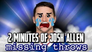 2 Minutes of Josh Allen Missing Throws