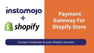 How to Connect Instamojo with Shopify | Best Payment gateway for Shopify 2023