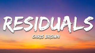 Chris Brown - Residuals (Lyrics)