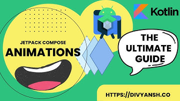 Ultimate Guide To Animations | Jetpack Compose