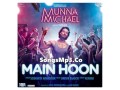 Main Hoon Munna Michael | Full Audio Song