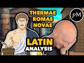 Thermae Romae Novae: How is the Latin?