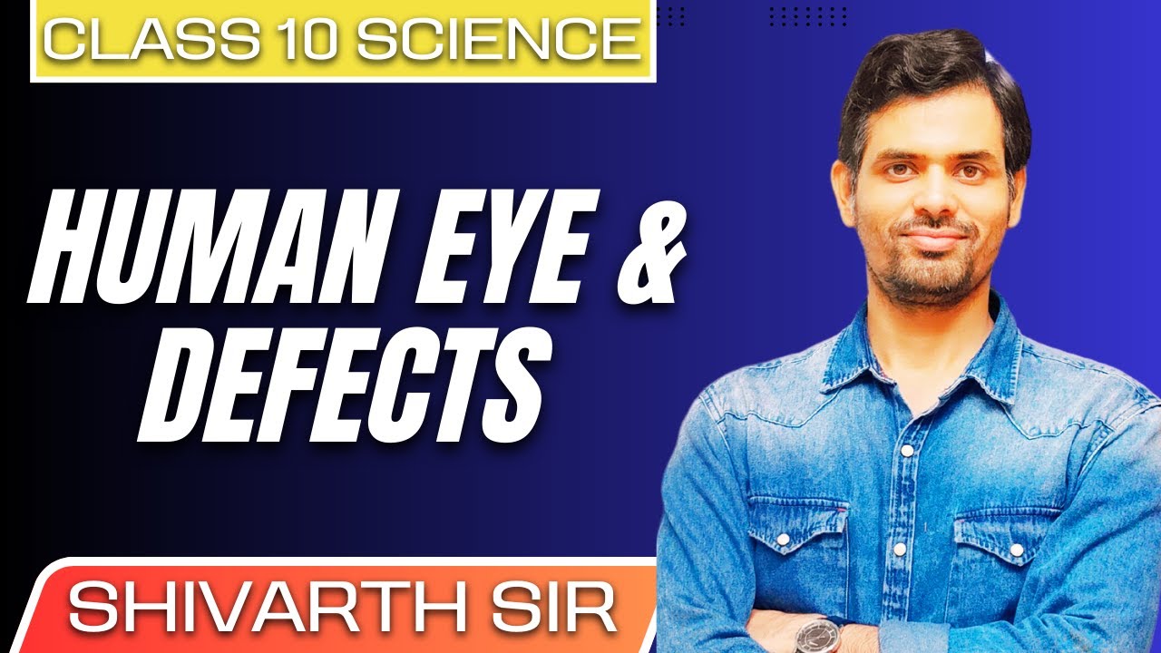 CLASS 10 SCIENCE HUMAN EYE DEFECTS YouTube class-10-science-human-eye-defects-youtube