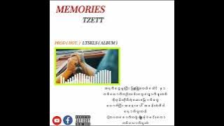 MEMORIES ( DADDY ZEE Aka TZETT) 