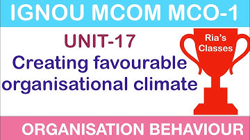 PART 10 IGNOU MCOM 2nd year| UNIT17 | Organisational Culture and Climate | MCO 1