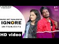 Ignore song  music mit sanjodiya  amit sanjodiya