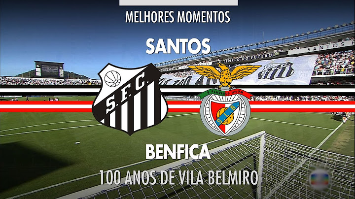 Melhores Momentos - Santos 1 x 1 Benfica - 100 Anos da Vila Belmiro - 08/10/2016
