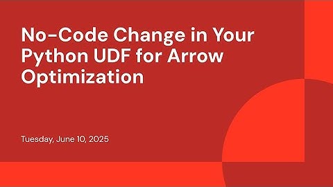 No-Code Change in Your Python UDF for Arrow Optimization