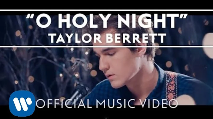 Taylor Berrett - O Holy Night [Official Live Music...