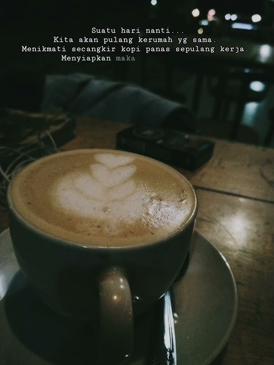 Story wa 30 detik |Secangkir Kopi