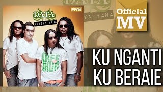 Data - Ku Nganti Ku Beraie [Versi Iban] (Official Music Video) chords