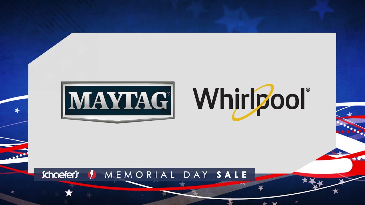 Memorial Day Savings Event Schaefer's Maytag and Whirlpool