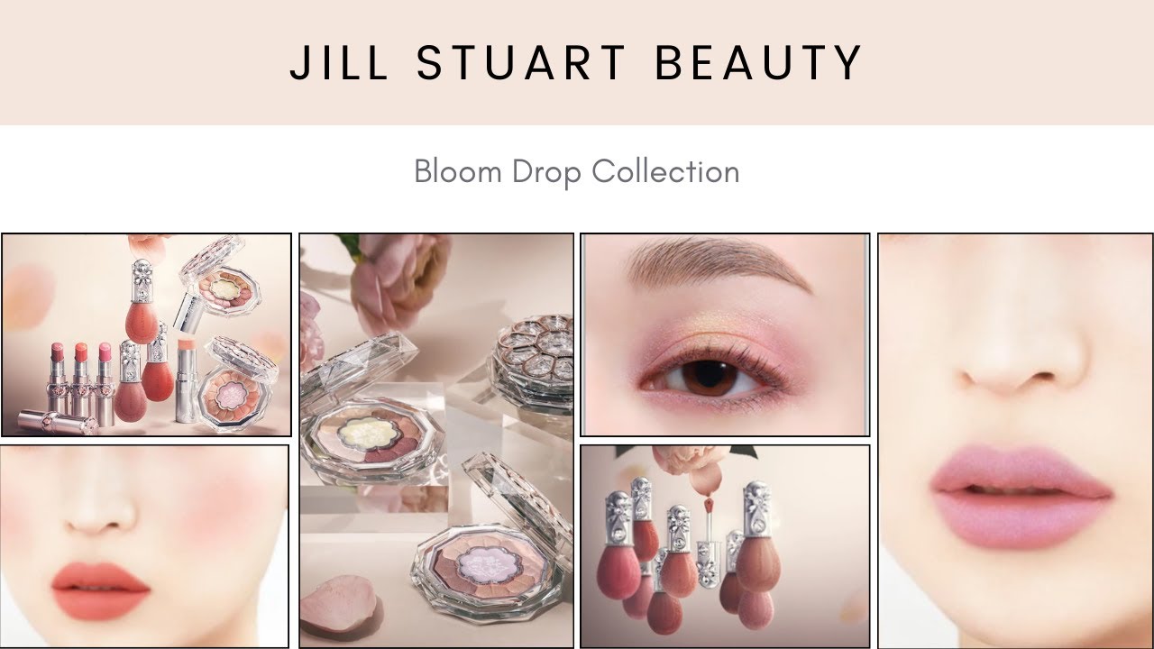 JILL STUART BEAUTY Bloom Drop Collection! - YouTube