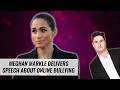 Meghan Markle Delivers Emotional Speech About Online Bullying | Naughty But Nice