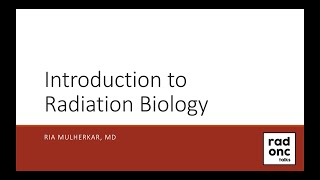 Introduction to Radiation Biology