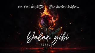 Asakura&Nora - Yalan Gibi